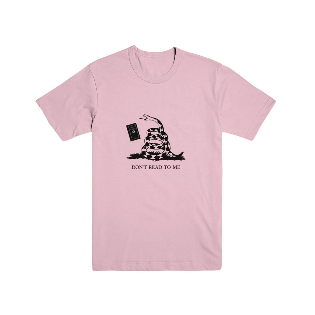 Don't Read To Me Tee front — light pink Gildan heavy cotton tee with Gadsden snake graphic