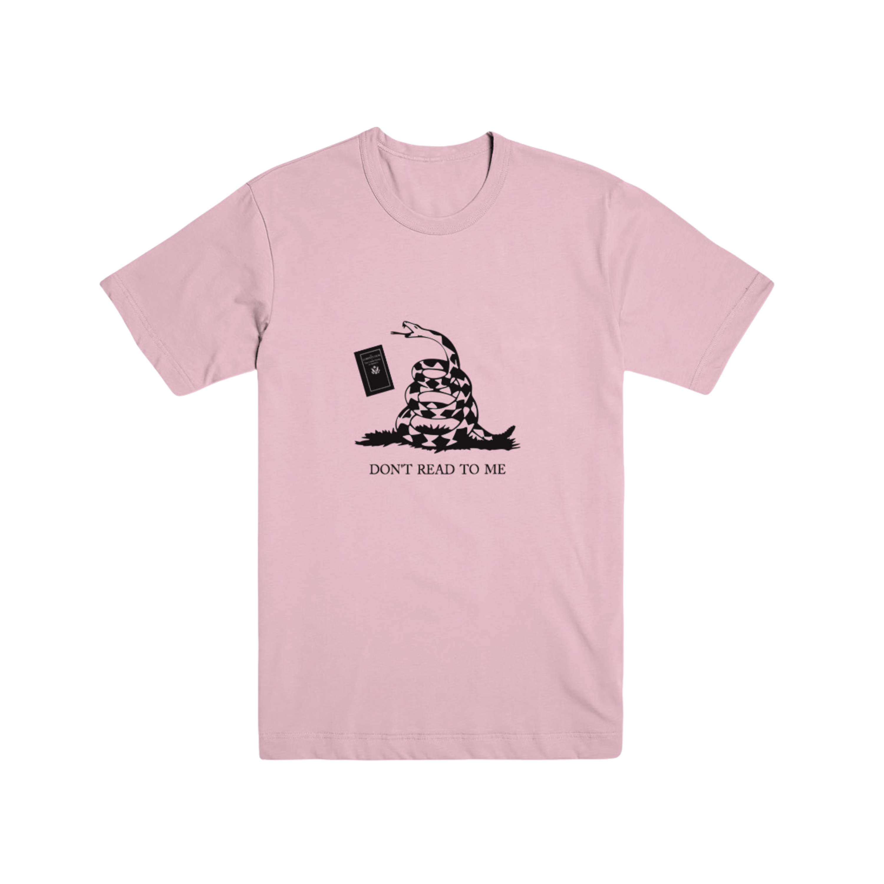 Don't Read To Me Tee front — light pink Gildan heavy cotton tee with Gadsden snake graphic