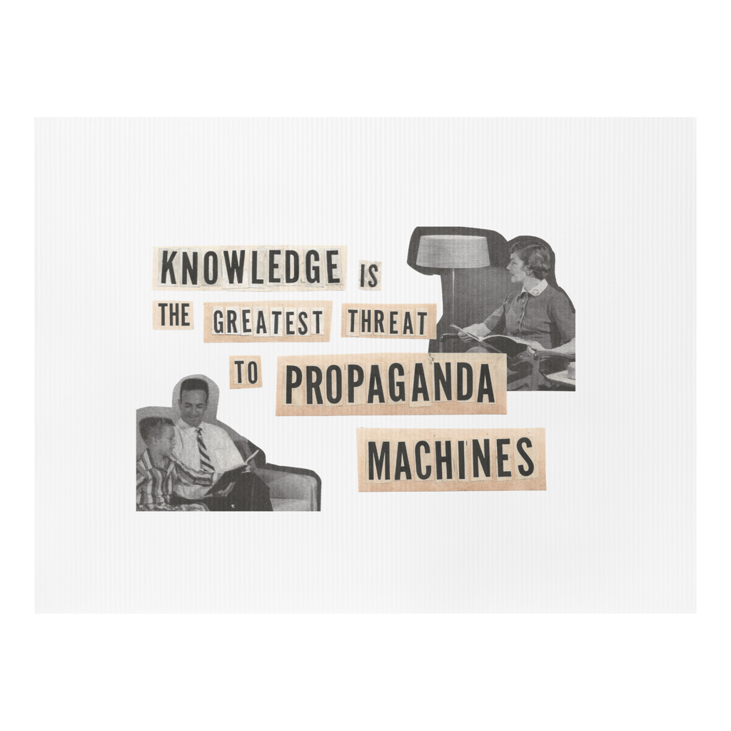 'Knowledge is a Threat' Yard Sign