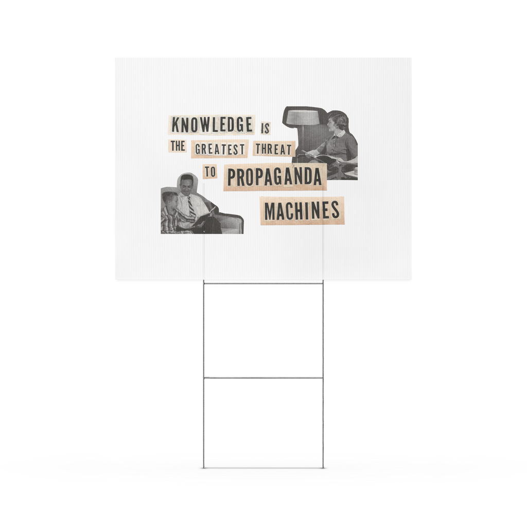'Knowledge is a Threat' Yard Sign