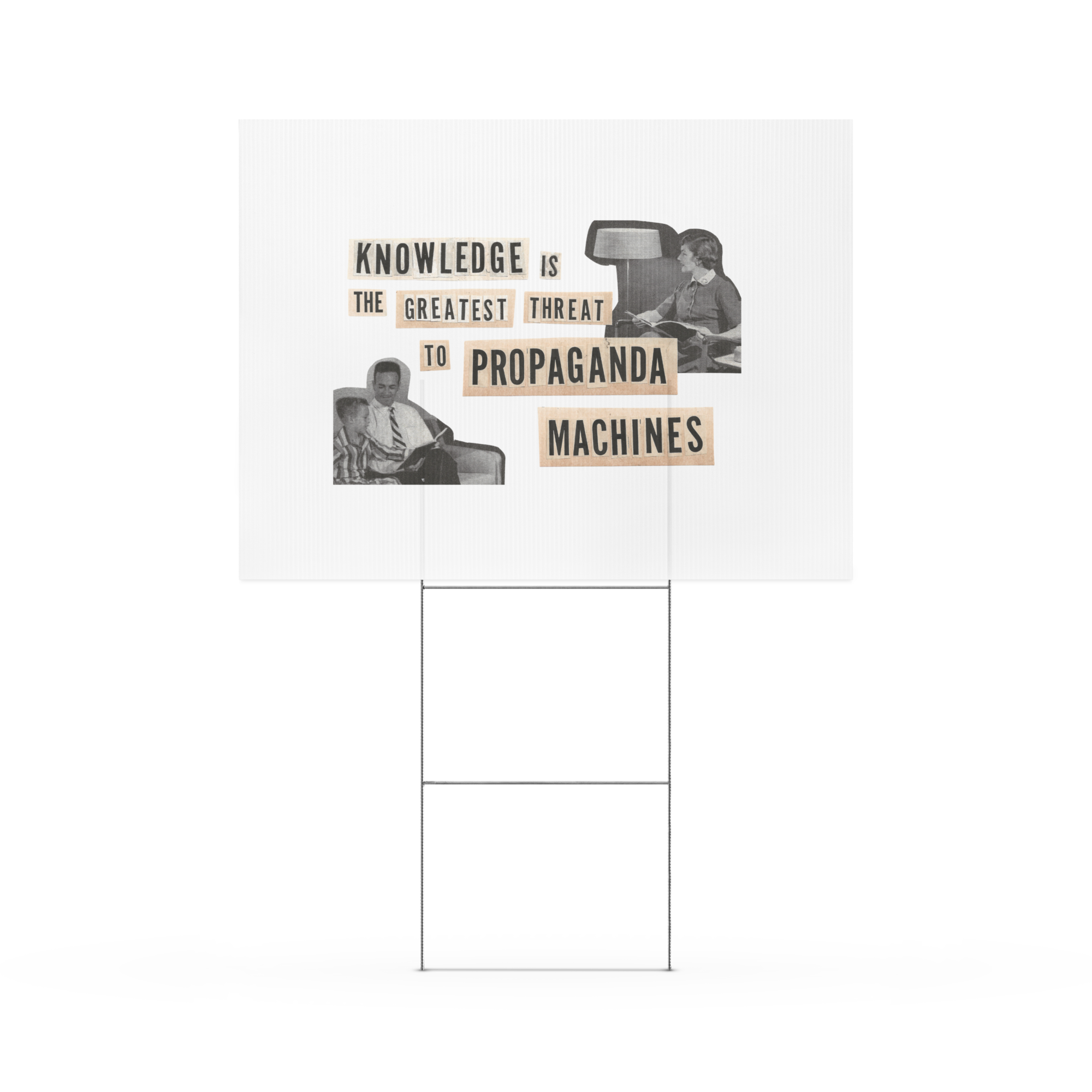 'Knowledge is a Threat' Yard Sign